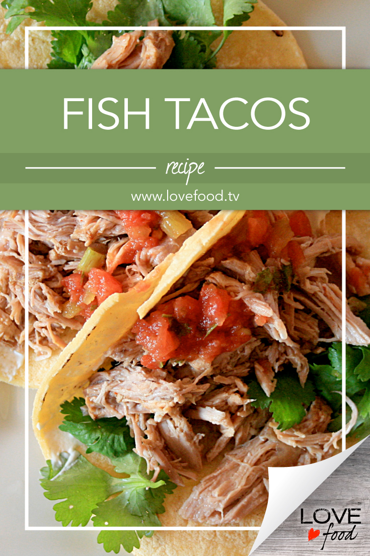 love-food_s01_e04_fish-tacos-pinterest